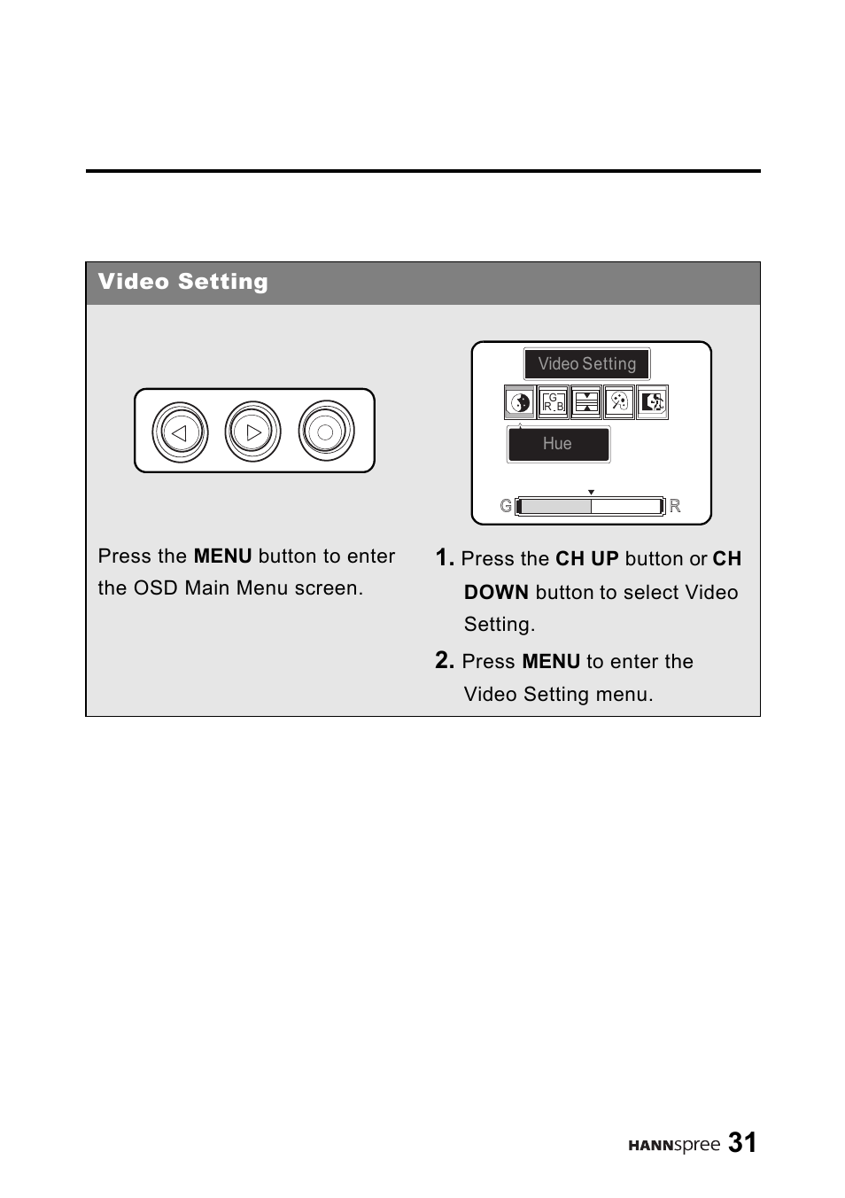 Video setting | HANNspree 9.6" Liquid Crystal Display LT01-10A1 User Manual | Page 32 / 59