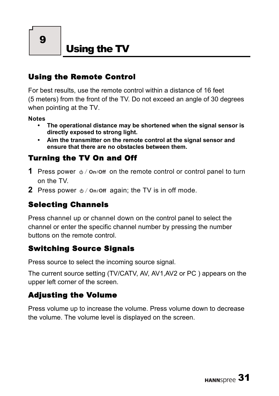 Using the remote control, Turning the tv on and off, Selecting channels | Switching source signals, Adjusting the volume, Using the tv, 9using the tv | HANNspree 15" Liquid Crystal Display Television User Manual | Page 32 / 85