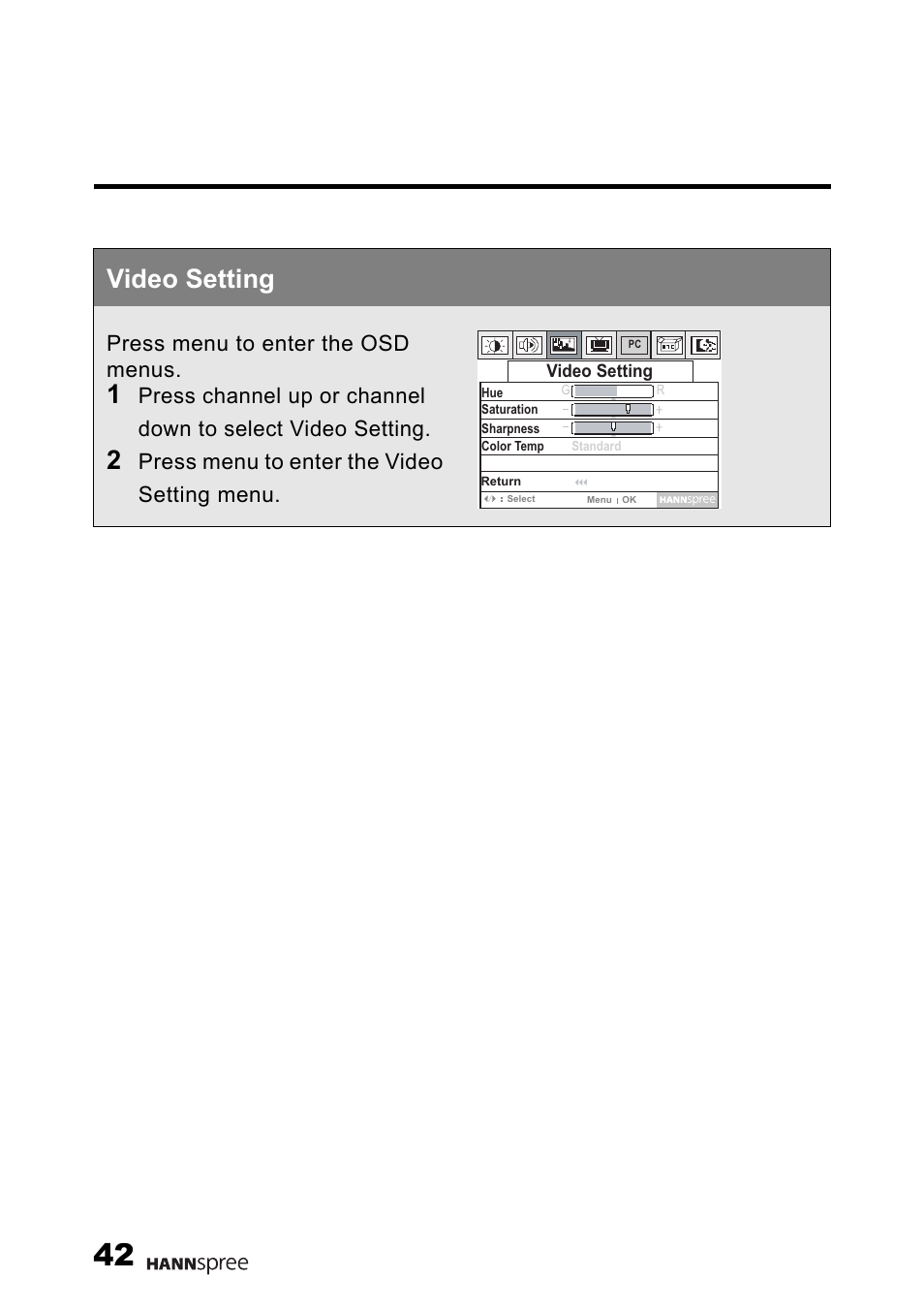 Video setting, Press menu to enter the osd menus, Press menu to enter the video setting menu | HANNspree 15" Liquid Crystal Display Television User Manual | Page 43 / 85