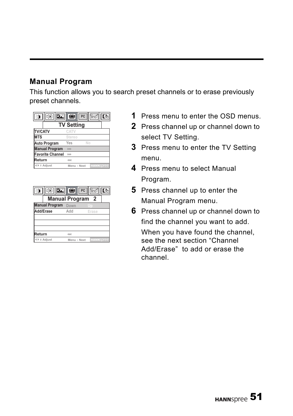 Manual program, Press menu to enter the osd menus, Press menu to enter the tv setting menu | Press menu to select manual program, Press channel up to enter the manual program menu | HANNspree 15" Liquid Crystal Display Television User Manual | Page 52 / 85