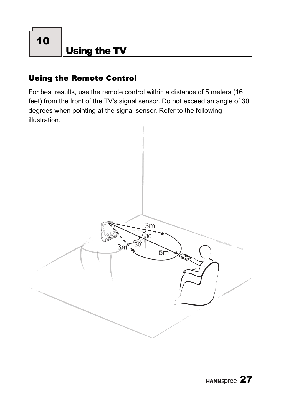Using the remote control, Using the tv | HANNspree 9.6" LIQUID CRYSTAL ST54-10A1 User Manual | Page 28 / 56