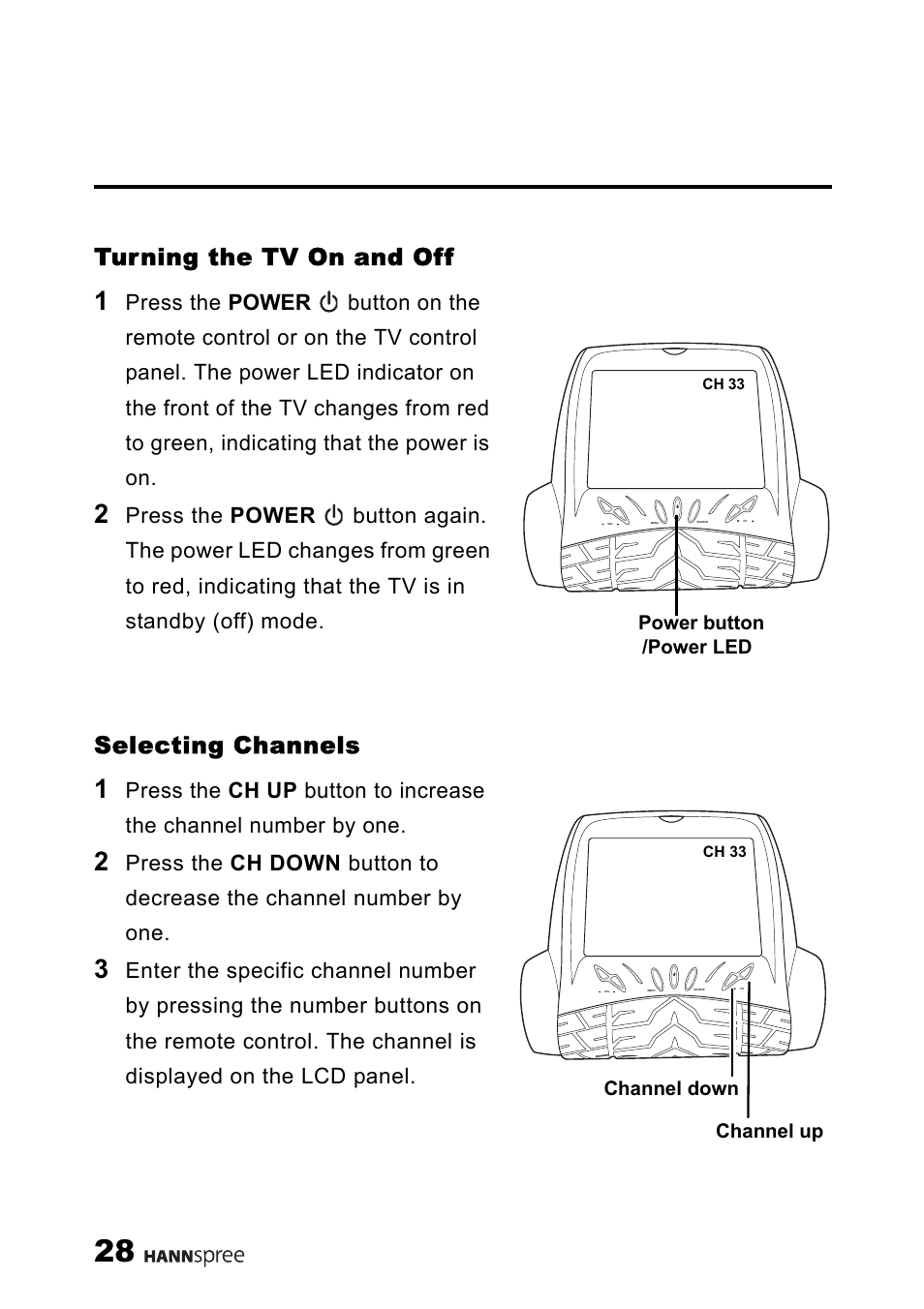Turning the tv on and off, Selecting channels | HANNspree 9.6" LIQUID CRYSTAL ST54-10A1 User Manual | Page 29 / 56