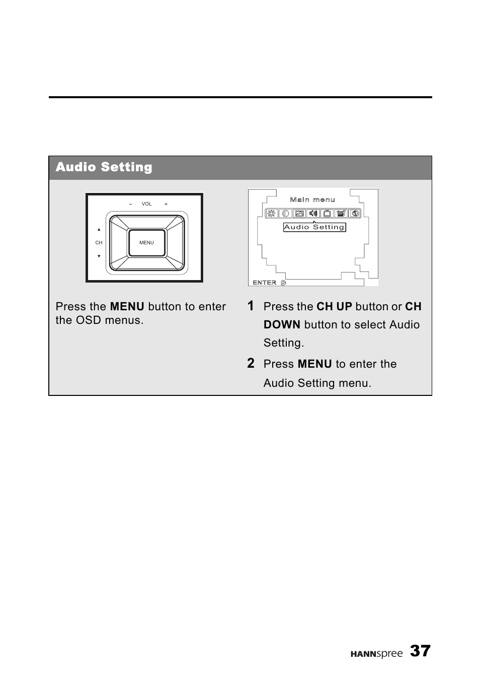 Audio setting, Press the menu button to enter the osd menus, Press menu to enter the audio setting menu | HANNspree 9.6" LIQUID CRYSTAL DISPLAY TELEVISION K209-10A1 User Manual | Page 38 / 59