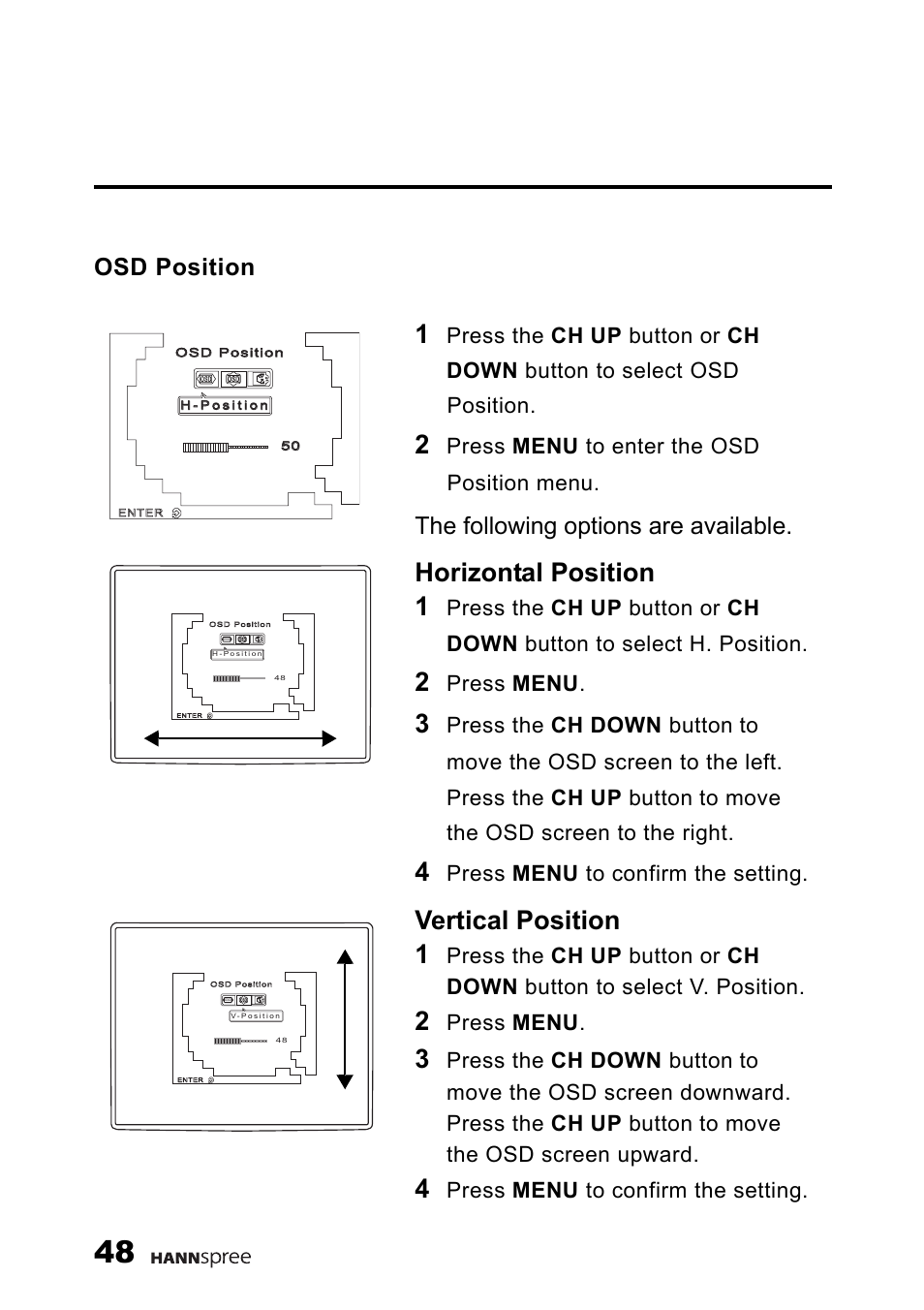 Osd position, Horizontal position 1, Vertical position 1 | The following options are available, Press menu to enter the osd position menu, Press menu, Press menu to confirm the setting | HANNspree 9.6" LIQUID CRYSTAL DISPLAY TELEVISION K209-10A1 User Manual | Page 49 / 59