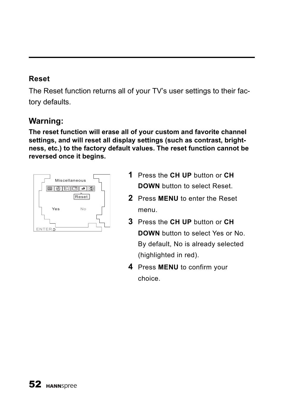 Reset, Warning, Press menu to enter the reset menu | Press menu to confirm your choice | HANNspree 9.6" LIQUID CRYSTAL DISPLAY TELEVISION K209-10A1 User Manual | Page 53 / 59