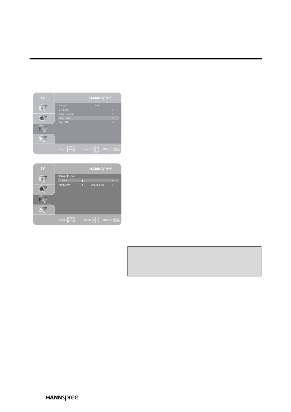 Fine tune, Press ch up or ch down to select fine tune, Press vol up to enter the fine tune submenu | Press ch up or ch down to select channel, Press ch up or ch down to select frequency, Press menu to confirm the setting | HANNspree LIQUID CRYSTAL DISPLAY TELEVISION MAK-000022 User Manual | Page 45 / 57