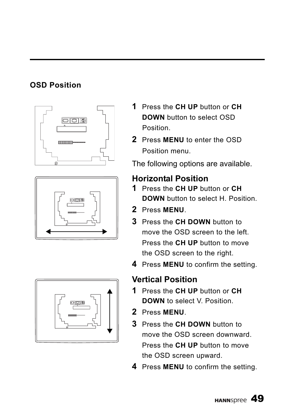 Osd position, Horizontal position 1, Vertical position 1 | The following options are available, Press menu to enter the osd position menu, Press menu, Press the ch down button, Press menu to confirm the setting | HANNspree F637-10A User Manual | Page 50 / 60