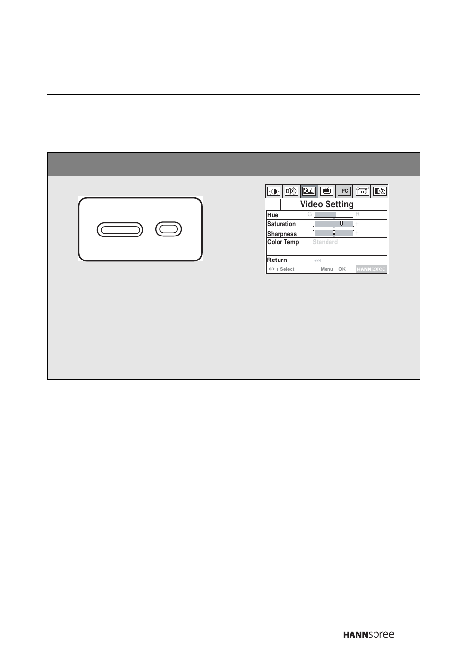 Video setting, Press the menu button to enter the osd menus, Press menu to enter the video setting menu | HANNspree LT0B-15A1 User Manual | Page 40 / 72