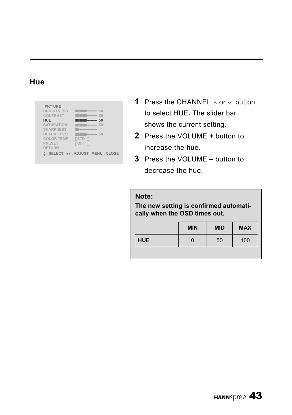 Press the volume + button to increase the hue, Press the volume – button to decrease the hue | HANNspree LT11-23A1 User Manual | Page 44 / 81