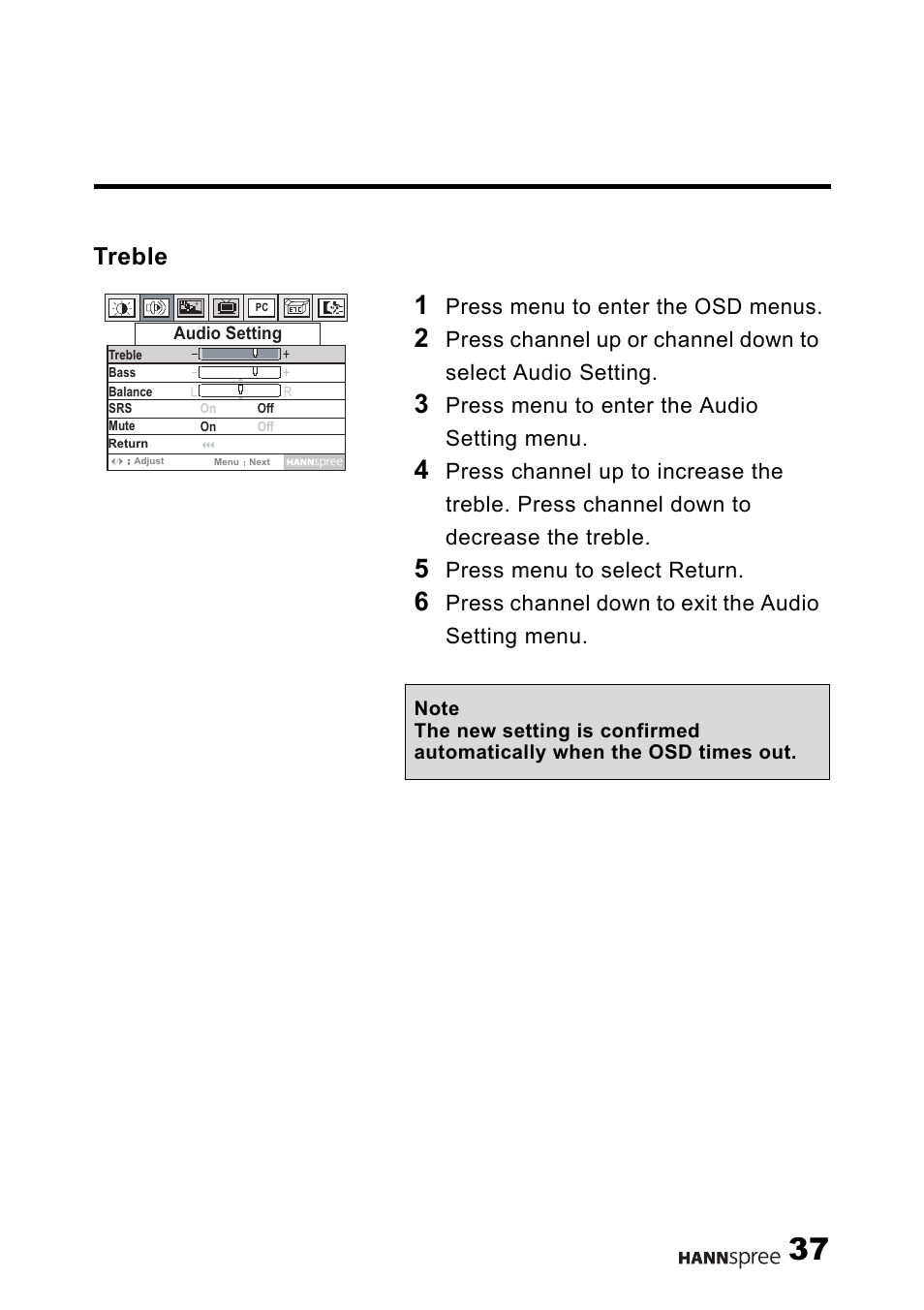 Treble, Press menu to enter the osd menus, Press menu to enter the audio setting menu | Press menu to select return, Press channel down to exit the audio setting menu | HANNspree F621-15U1-000 User Manual | Page 38 / 85