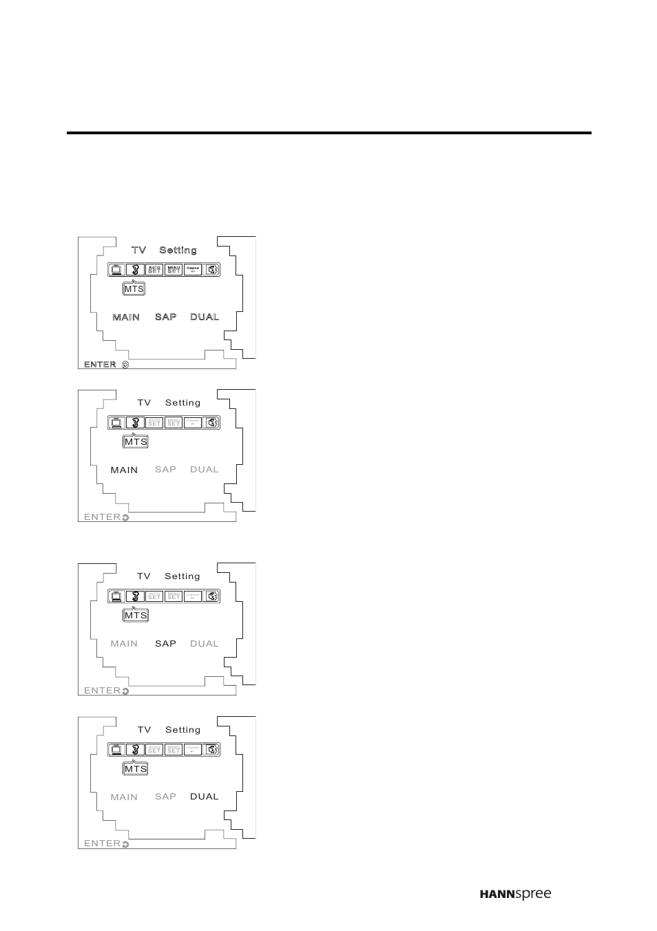 Main 1, Sap 1, Dual 1 | Press menu to enter the mts menu, Press menu again to confirm the selection, Press menu to confirm the selec- tion | HANNspree K206-10A1 User Manual | Page 44 / 62