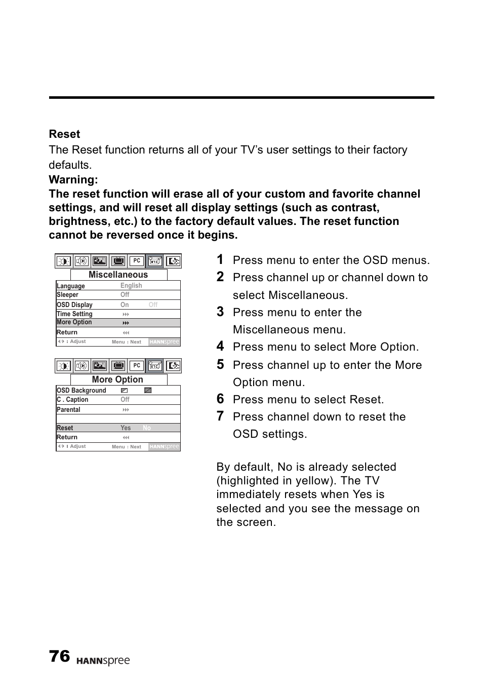 Press menu to enter the osd menus, Press menu to enter the miscellaneous menu, Press menu to select more option | Press channel up to enter the more option menu, Press menu to select reset | HANNspree F001-15U1-000 User Manual | Page 77 / 85