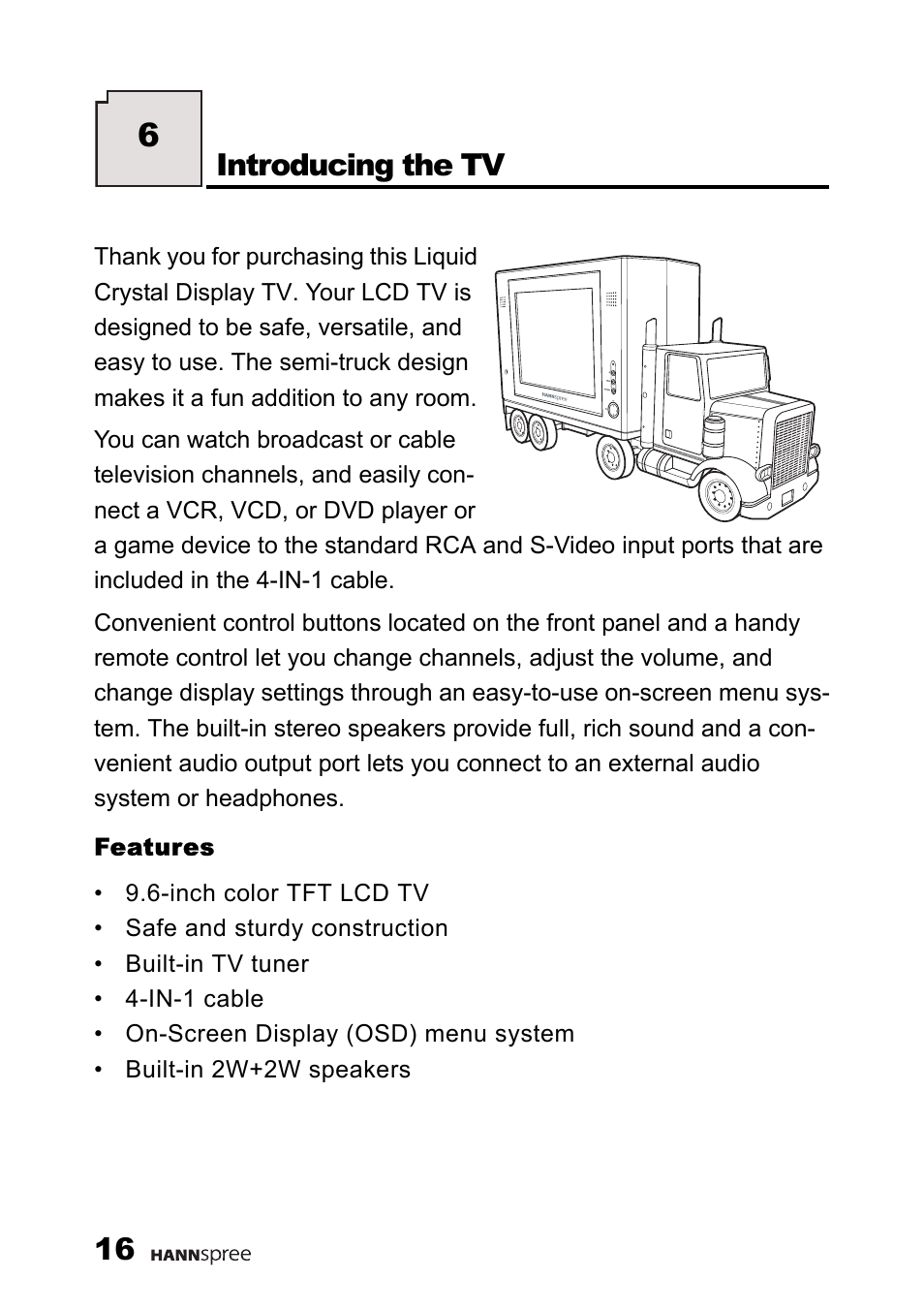 Features, Introducing the tv | HANNspree 9.6'' Liquid Crystal Display Television K223-10A1 User Manual | Page 17 / 61