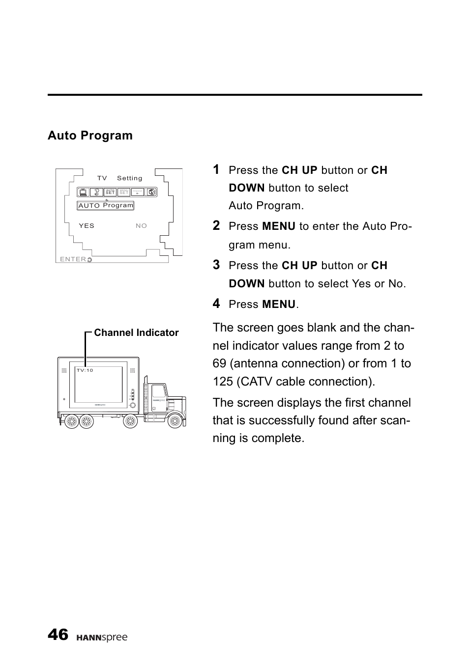 Auto program, Press menu to enter the auto pro- gram menu, Press menu | HANNspree 9.6'' Liquid Crystal Display Television K223-10A1 User Manual | Page 47 / 61