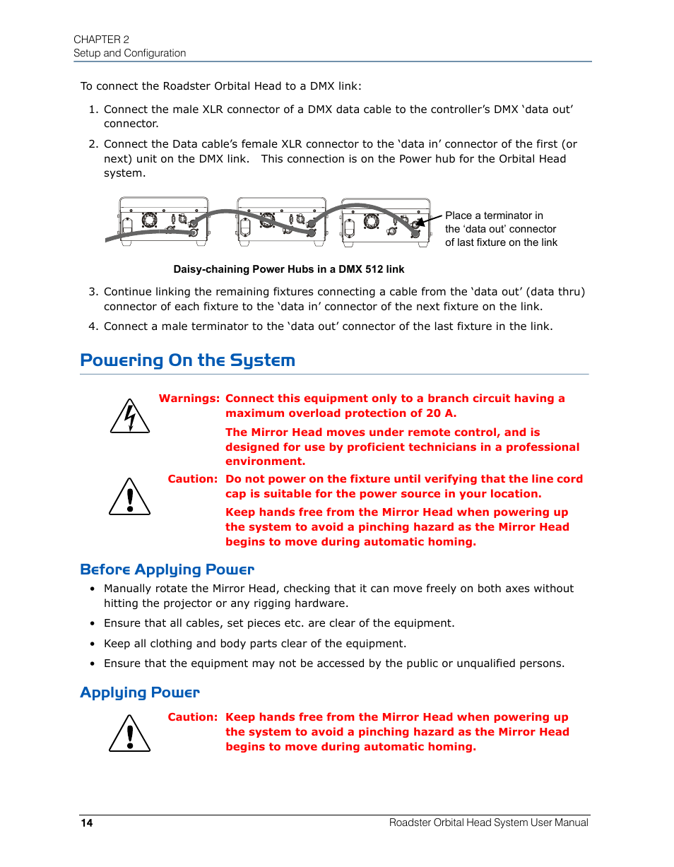 Powering on the system, Before applying power, Applying power | Before applying power applying power | High End Systems Roadster Orbital Head System User Manual | Page 24 / 54