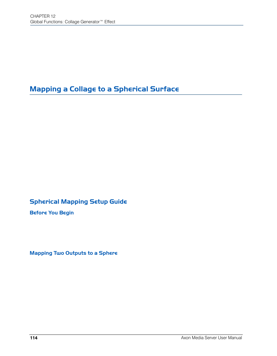 Mapping a collage to a spherical surface, Spherical mapping setup guide, Before you begin | Mapping two outputs to a sphere, Before you begin mapping two outputs to a sphere | High End Systems AXON User Manual | Page 134 / 288