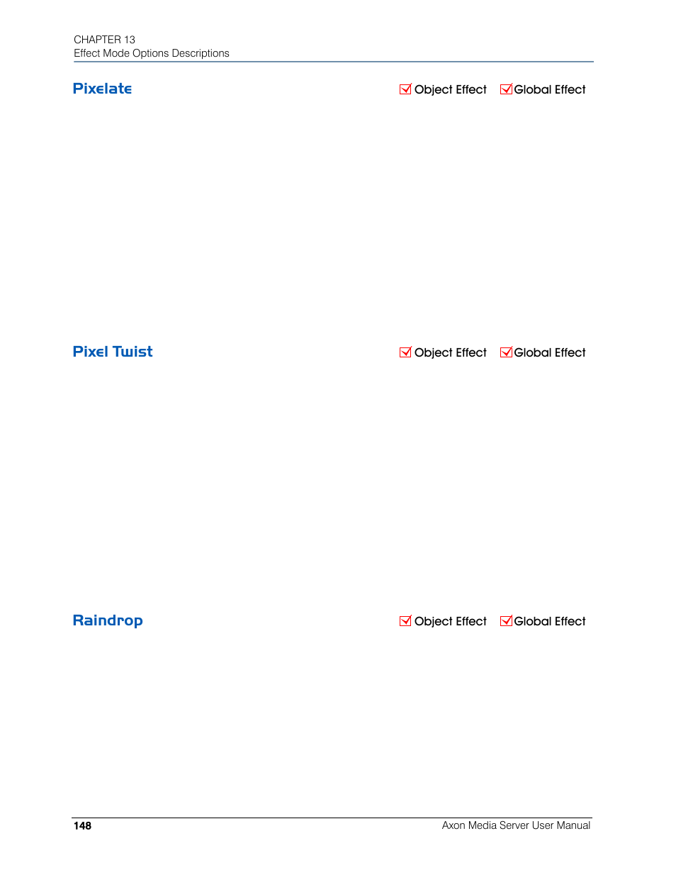 Pixelate, Pixel twist, Raindrop | Pixel twist raindrop | High End Systems AXON User Manual | Page 168 / 288