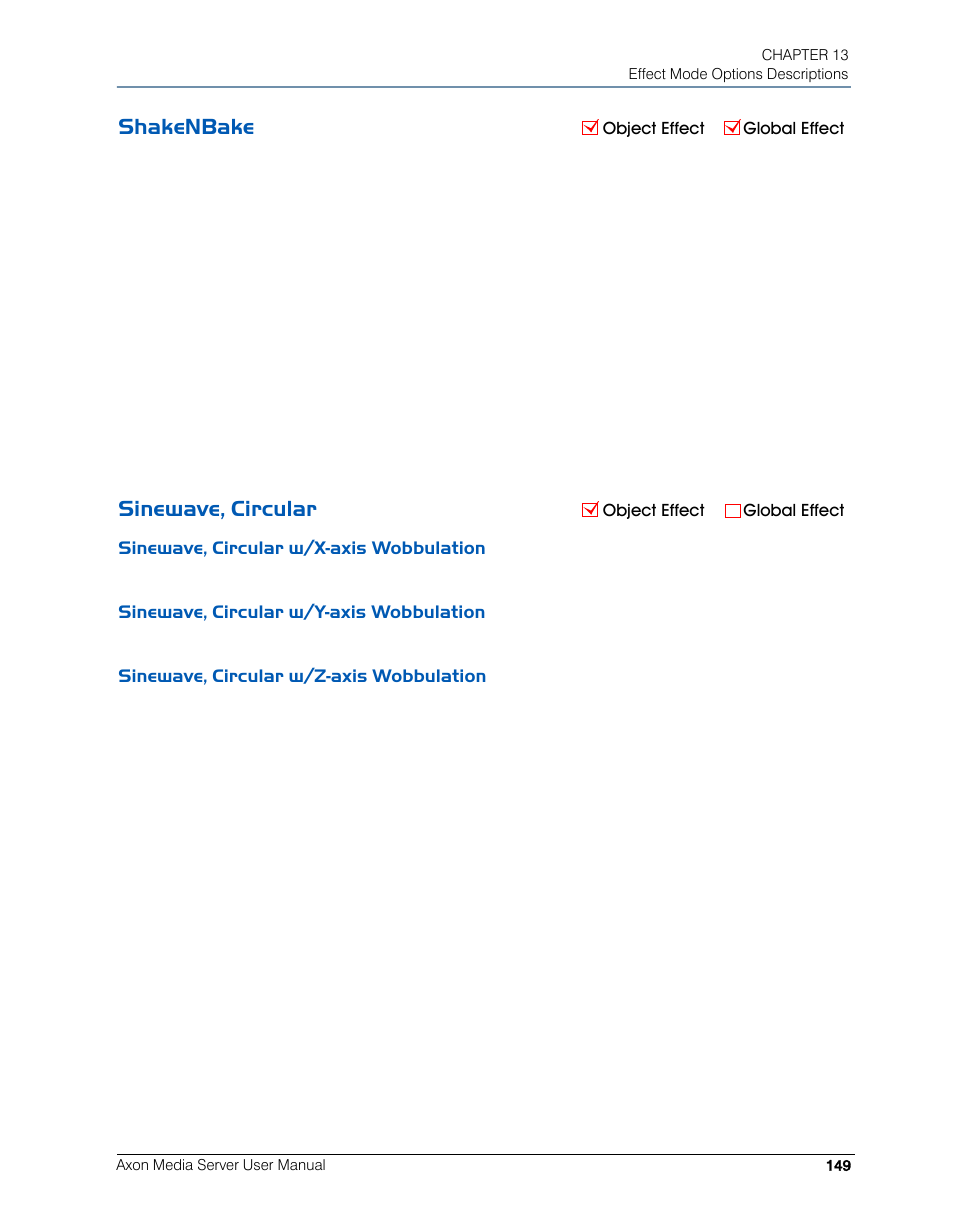 Shakenbake, Sinewave, circular, Sinewave, circular w/x-axis wobbulation | Sinewave, circular w/y-axis wobbulation, Sinewave, circular w/z-axis wobbulation, Shakenbake sinewave, circular | High End Systems AXON User Manual | Page 169 / 288