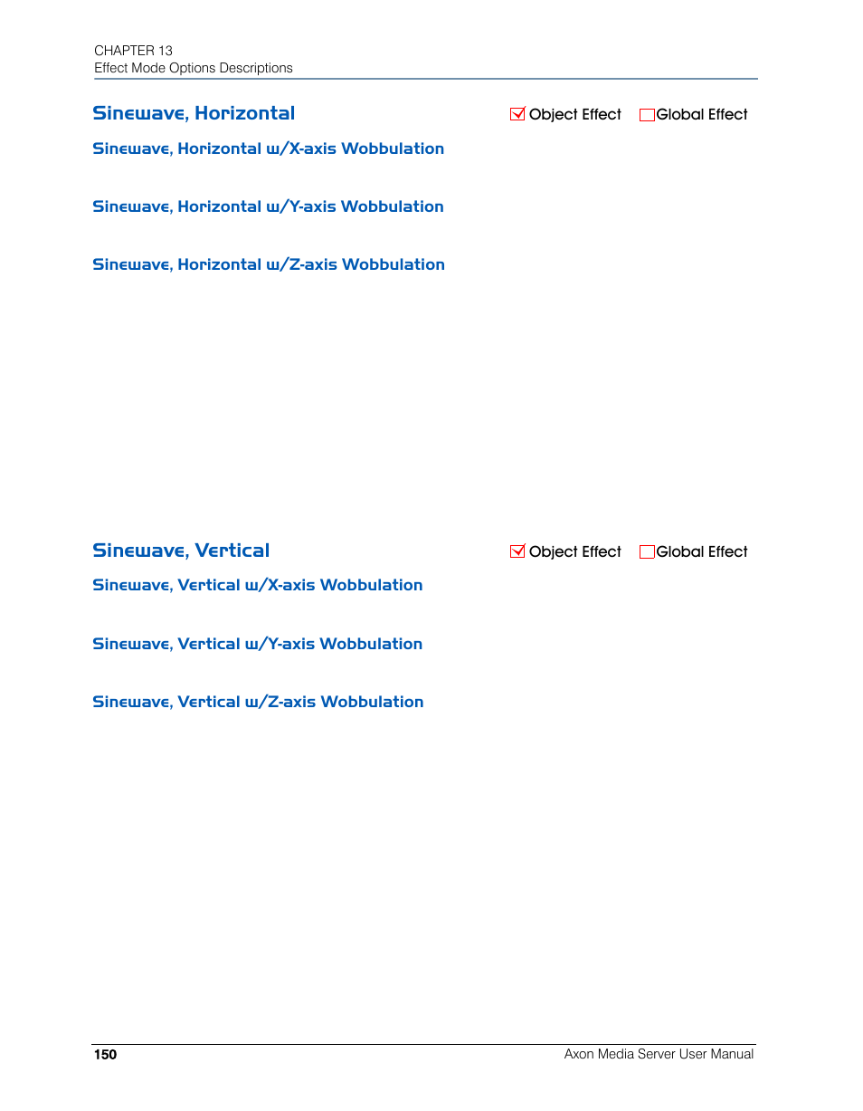 Sinewave, horizontal, Sinewave, horizontal w/x-axis wobbulation, Sinewave, horizontal w/y-axis wobbulation | Sinewave, horizontal w/z-axis wobbulation, Sinewave, vertical, Sinewave, vertical w/x-axis wobbulation, Sinewave, vertical w/y-axis wobbulation, Sinewave, vertical w/z-axis wobbulation | High End Systems AXON User Manual | Page 170 / 288