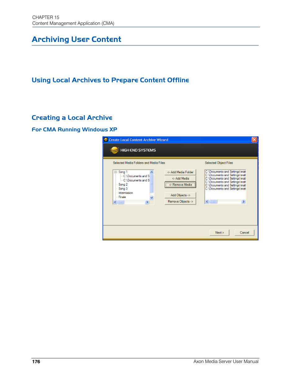 Archiving user content, Using local archives to prepare content offline, Creating a local archive | For cma running windows xp | High End Systems AXON User Manual | Page 196 / 288