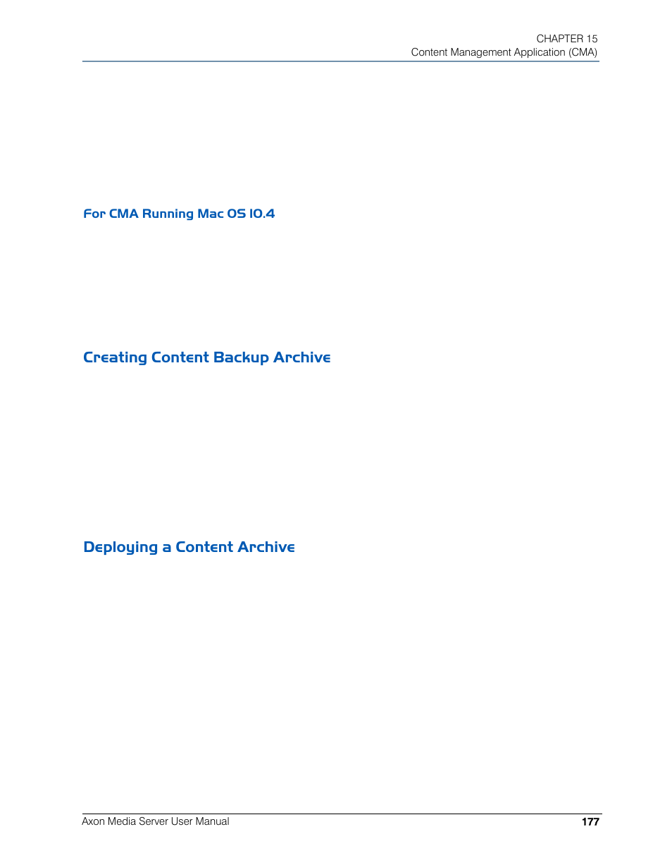 For cma running mac os 10.4, Creating content backup archive, Deploying a content archive | High End Systems AXON User Manual | Page 197 / 288