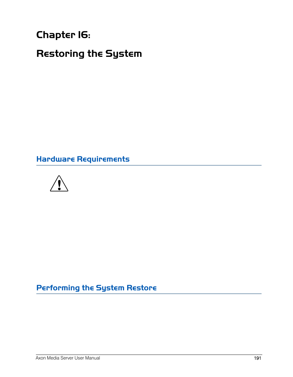 Chapter 16: restoring the system, Hardware requirements, Performing the system restore | High End Systems AXON User Manual | Page 211 / 288