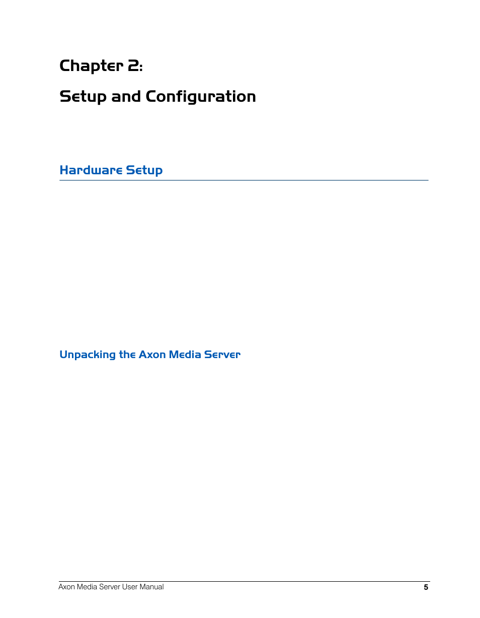 Chapter 2: setup and configuration, Hardware setup, Unpacking the axon media server | High End Systems AXON User Manual | Page 25 / 288