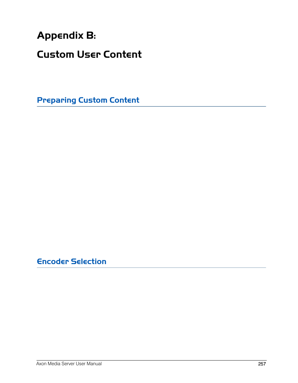 Appendix b: custom user content, Preparing custom content, Encoder selection | Appendix b: custom user content 257, Preparing custom content encoder selection | High End Systems AXON User Manual | Page 277 / 288