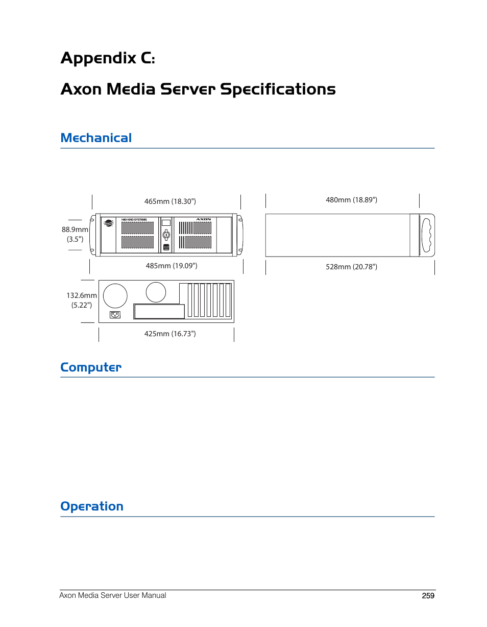 Appendix c: axon media server specifications, Mechanical, Computer | Operation, Appendix c: axon media server specifications 259, Mechanical computer operation | High End Systems AXON User Manual | Page 279 / 288