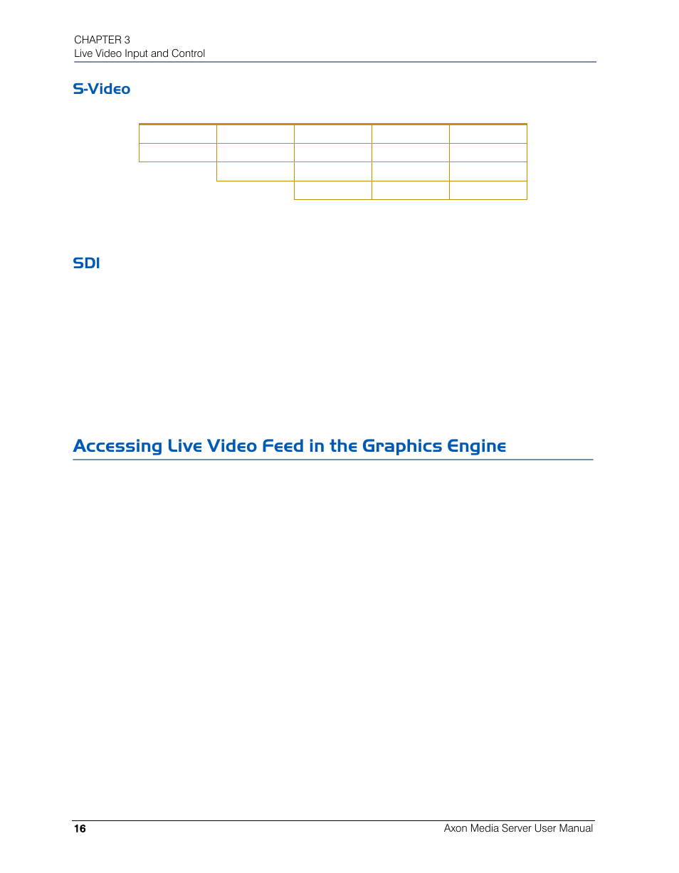 S-video, Accessing live video feed in the graphics engine, S-video sdi | High End Systems AXON User Manual | Page 36 / 288