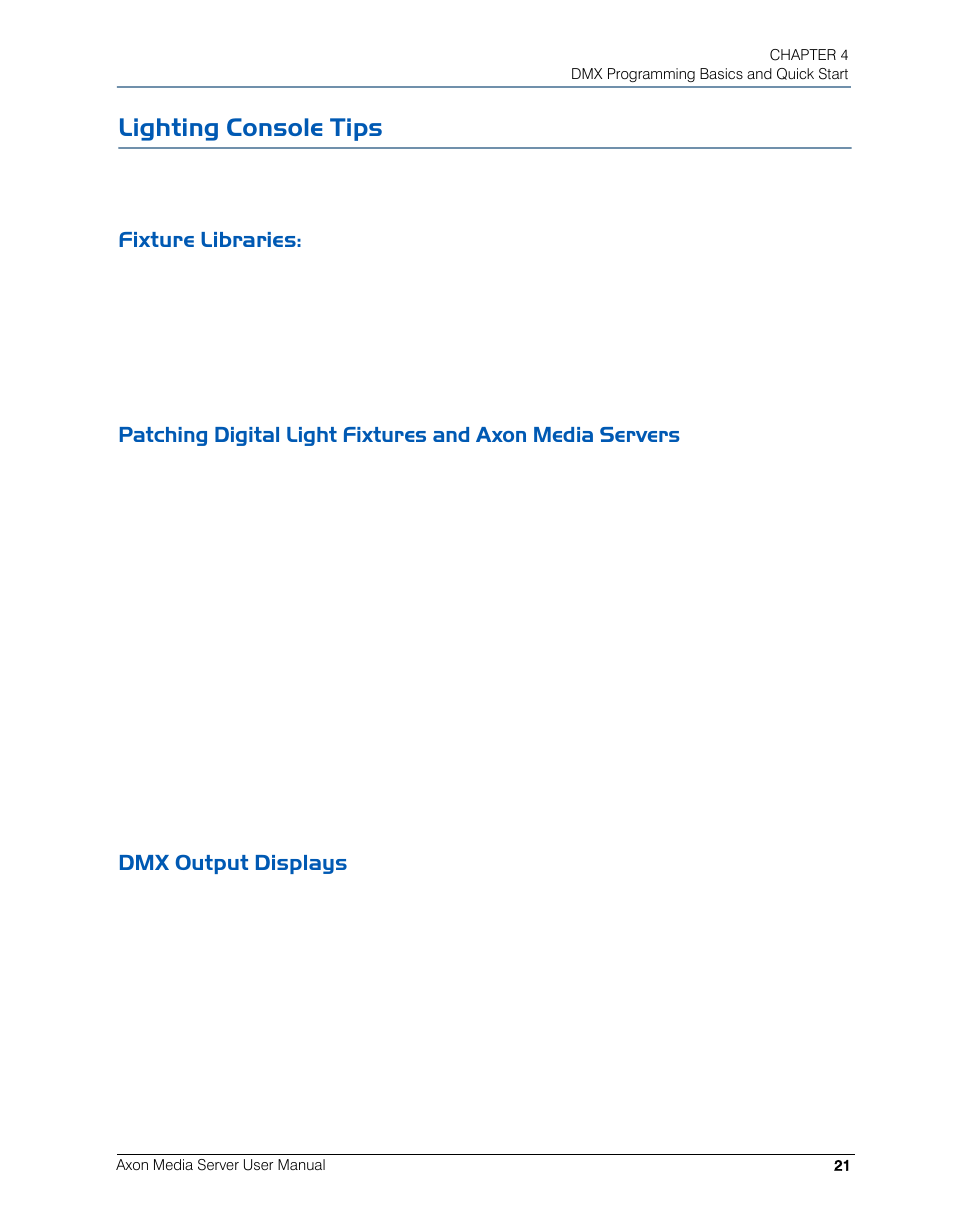 Lighting console tips, Fixture libraries, Dmx output displays | High End Systems AXON User Manual | Page 41 / 288