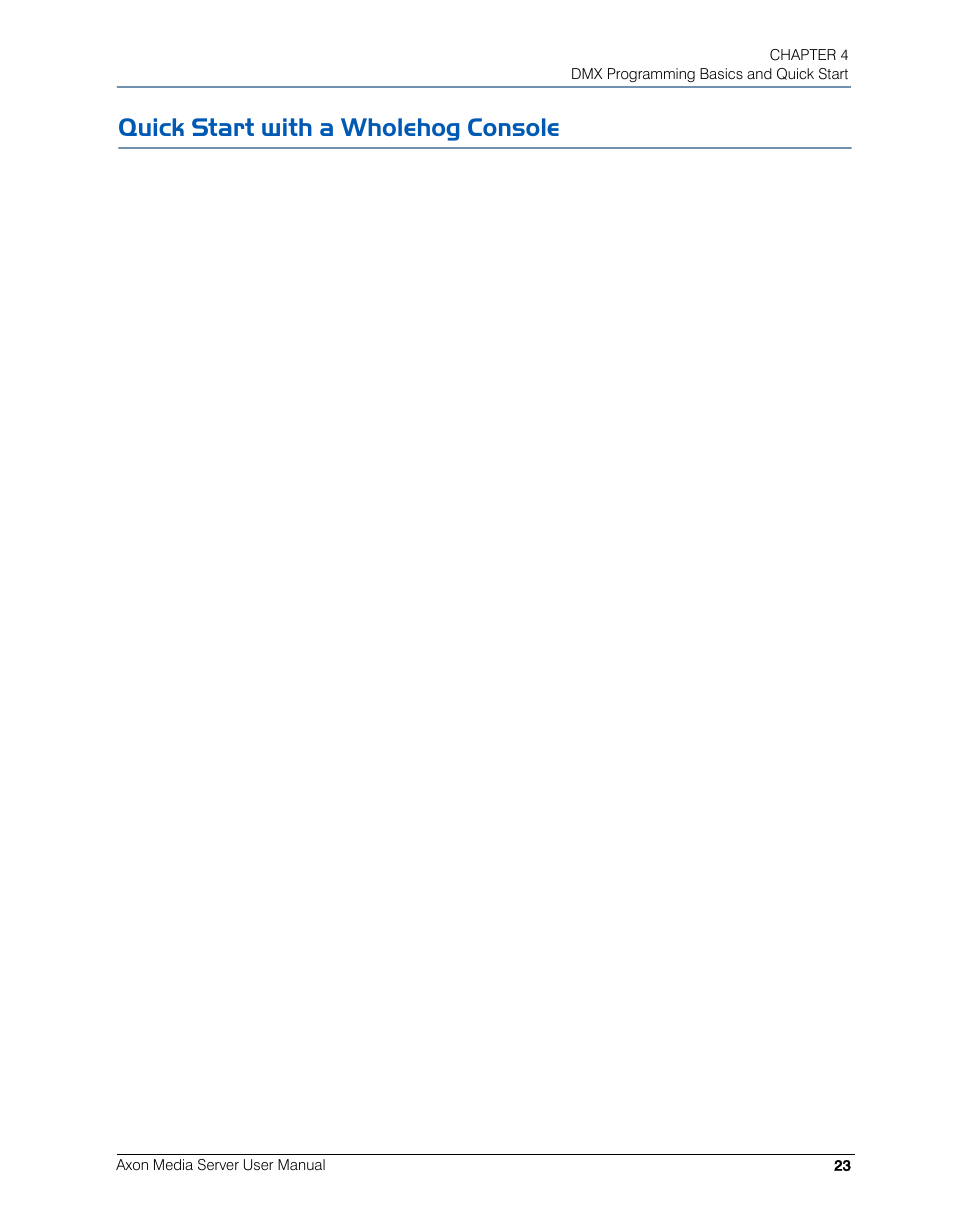 Quick start with a wholehog console | High End Systems AXON User Manual | Page 43 / 288