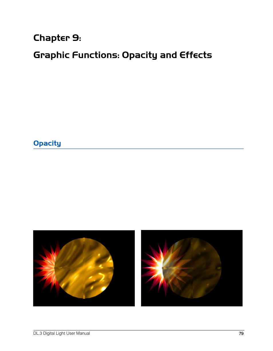 Chapter 9: graphic functions: opacity and effects, Opacity | High End Systems DL.3 User Manual | Page 101 / 334