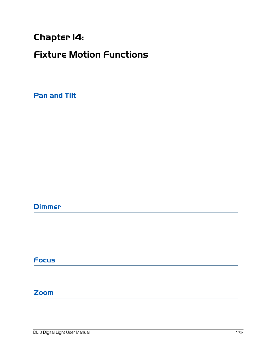 Chapter 14: fixture motion functions, Pan and tilt, Dimmer | Focus, Zoom, Pan and tilt dimmer focus zoom | High End Systems DL.3 User Manual | Page 201 / 334