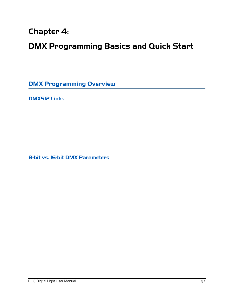 Chapter 4: dmx programming basics and quick start, Dmx programming overview, Dmx512 links | Bit vs. 16-bit dmx parameters, Dmx512 links 8-bit vs. 16-bit dmx parameters | High End Systems DL.3 User Manual | Page 59 / 334
