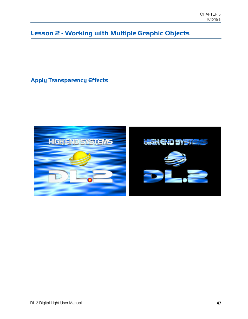 Lesson 2 - working with multiple graphic objects, Apply transparency effects | High End Systems DL.3 User Manual | Page 69 / 334