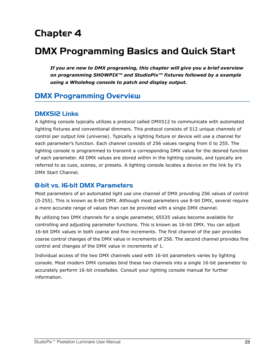 Chapter 4 dmx programming basics and quick start, Dmx programming overview, Dmx512 links | Bit vs. 16-bit dmx parameters, Chapter 4: dmx programming basics and quick start, Dmx512 links 8-bit vs. 16-bit dmx parameters | High End Systems StudioPix Pixelation Luminaire User Manual | Page 37 / 118