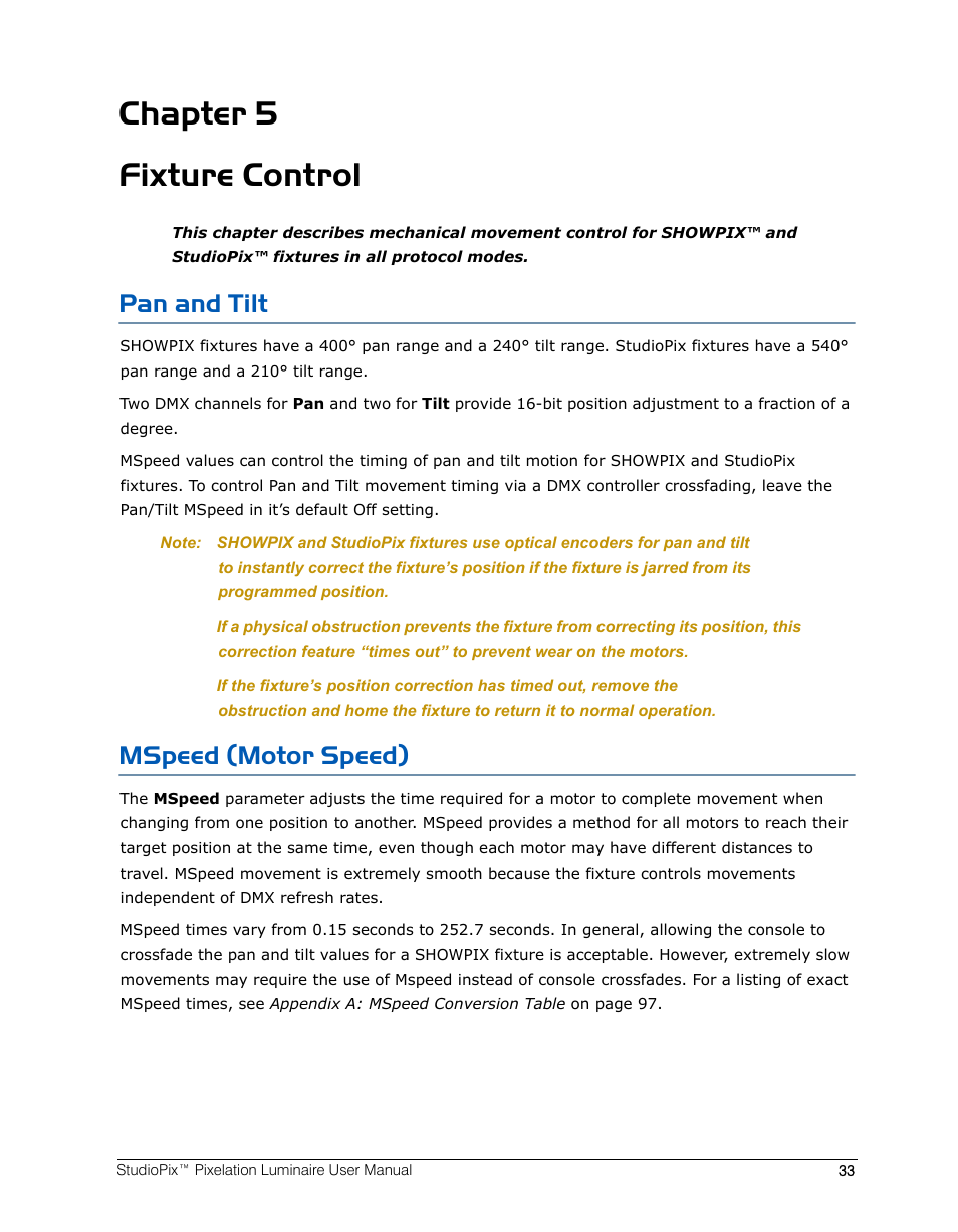 Chapter 5 fixture control, Pan and tilt, Mspeed (motor speed) | Chapter 5: fixture control | High End Systems StudioPix Pixelation Luminaire User Manual | Page 47 / 118