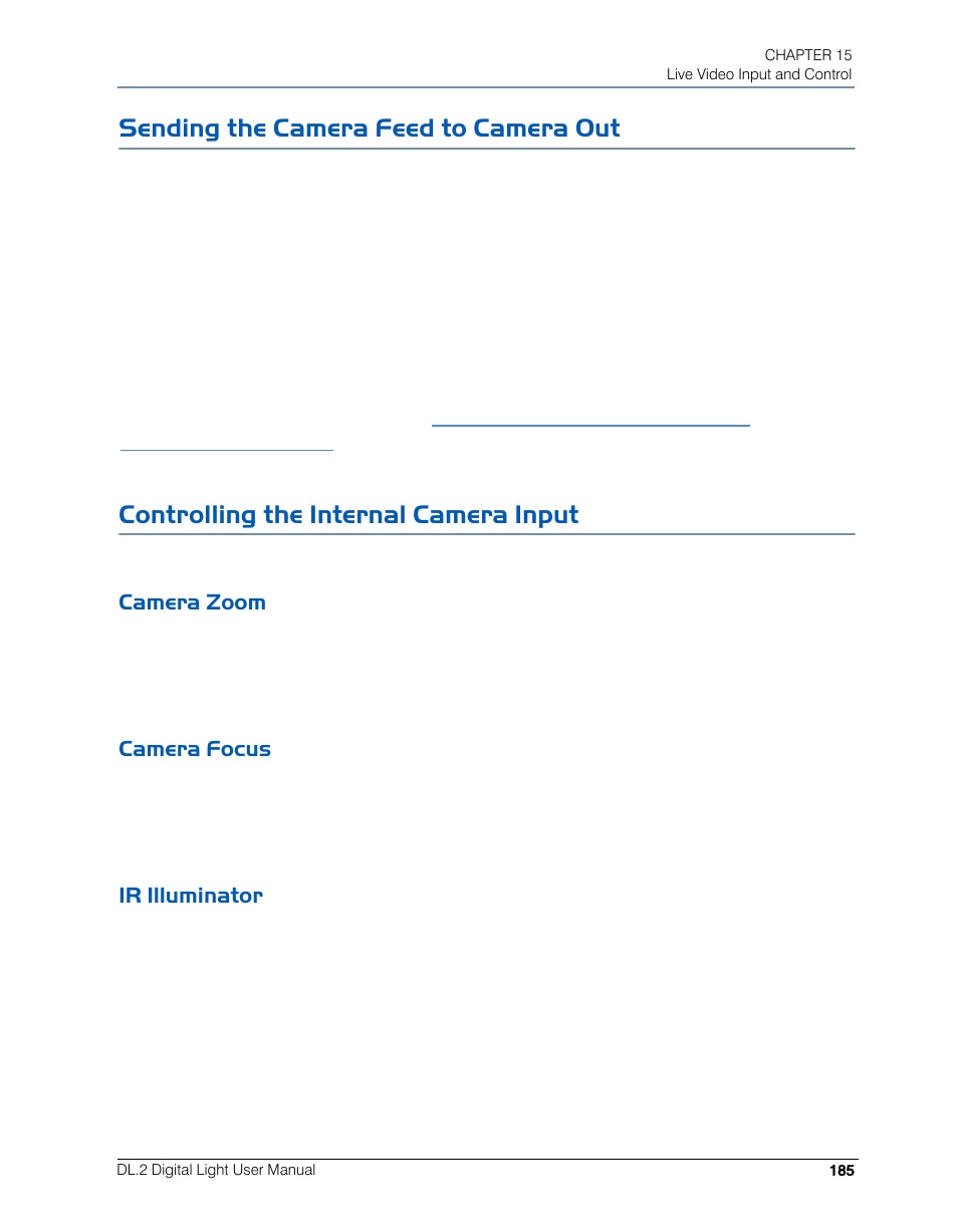Sending the camera feed to camera out, Controlling the internal camera input, Camera zoom | Camera focus, Ir illuminator, Camera zoom camera focus ir illuminator | High End Systems DL.2 User Manual | Page 207 / 322
