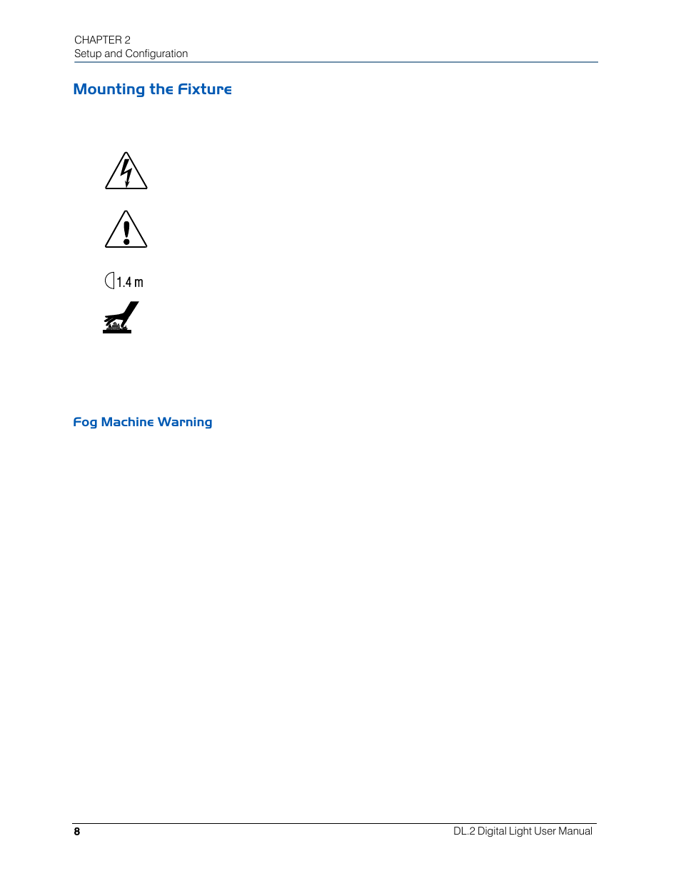 Mounting the fixture, Fog machine warning | High End Systems DL.2 User Manual | Page 30 / 322