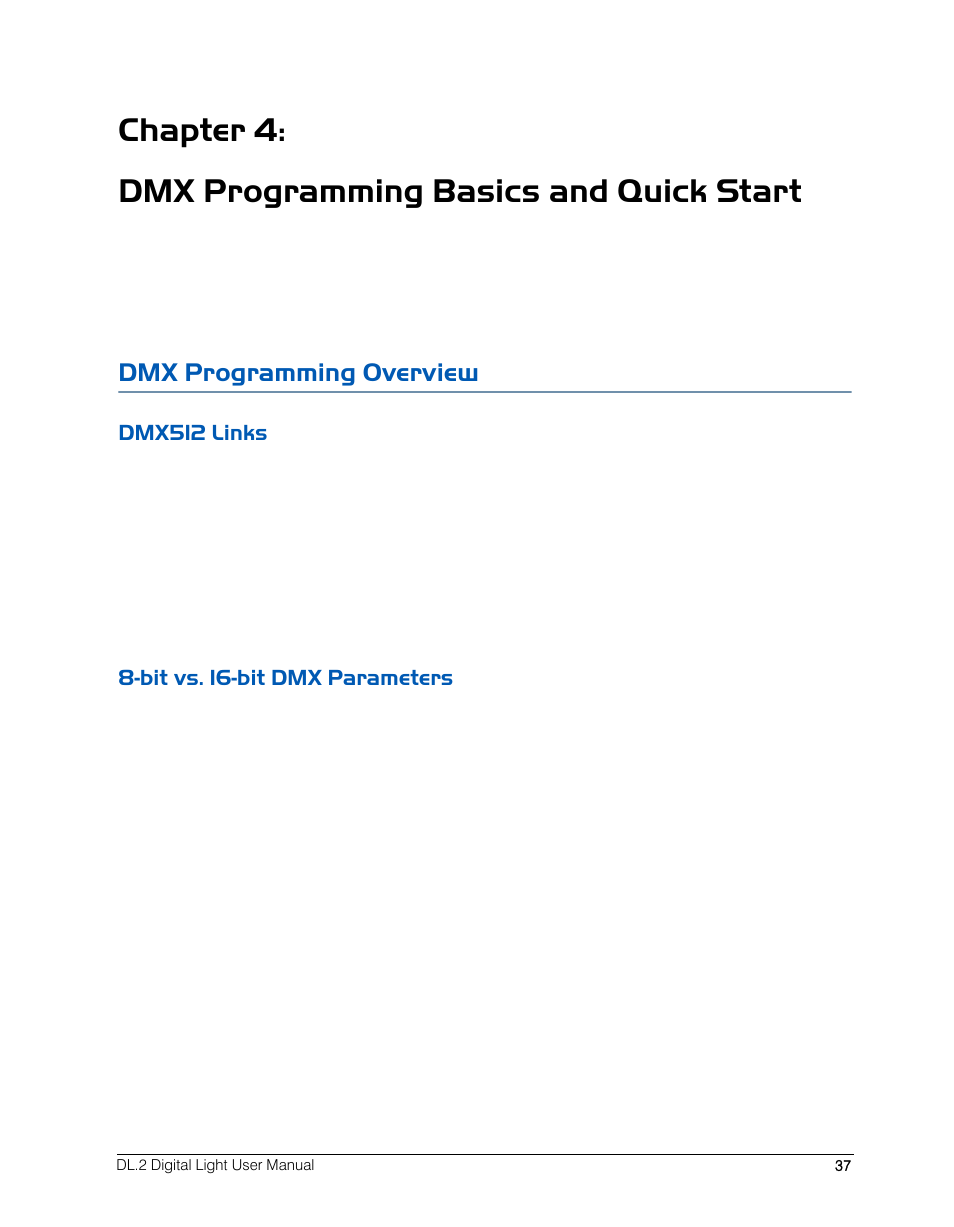 Chapter 4: dmx programming basics and quick start, Dmx programming overview, Dmx512 links | Bit vs. 16-bit dmx parameters, Dmx512 links 8-bit vs. 16-bit dmx parameters | High End Systems DL.2 User Manual | Page 59 / 322