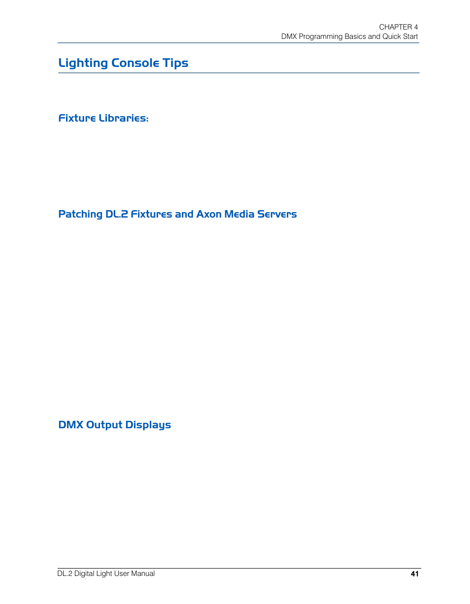 Lighting console tips, Fixture libraries, Patching dl.2 fixtures and axon media servers | Dmx output displays | High End Systems DL.2 User Manual | Page 63 / 322
