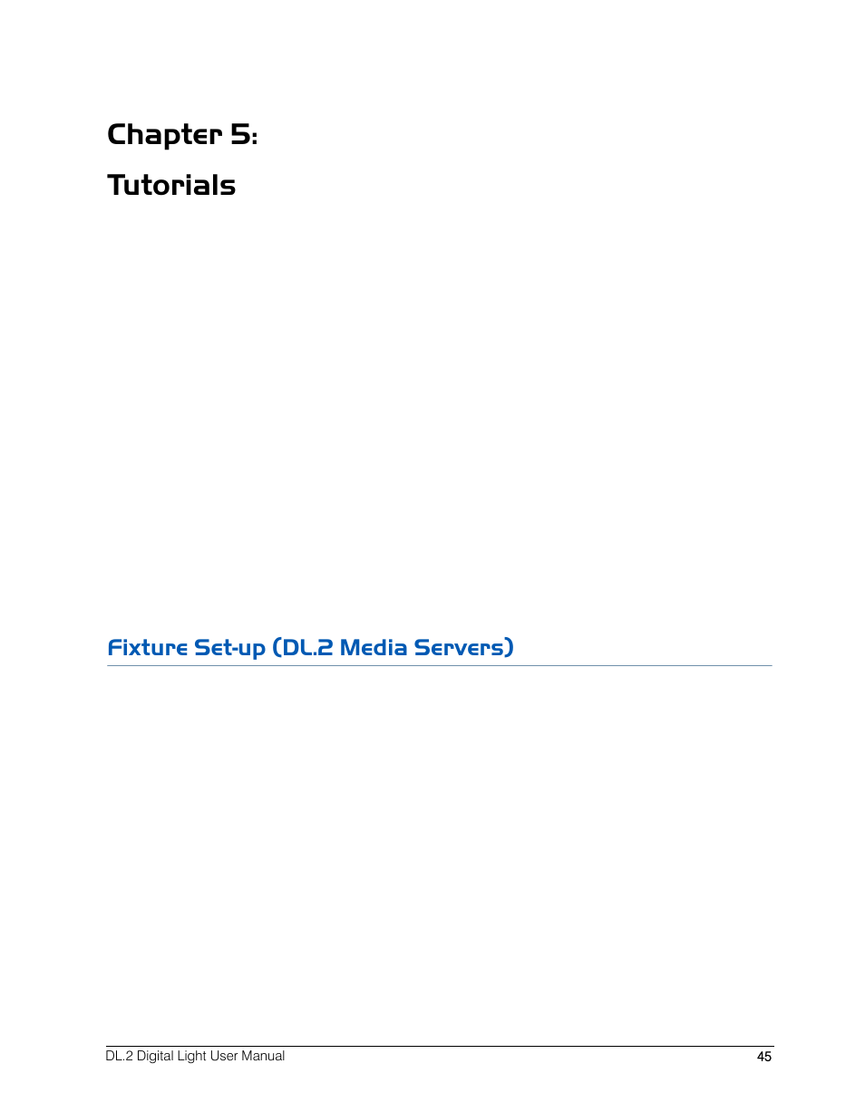 Chapter 5: tutorials, Fixture set-up (dl.2 media servers) | High End Systems DL.2 User Manual | Page 67 / 322