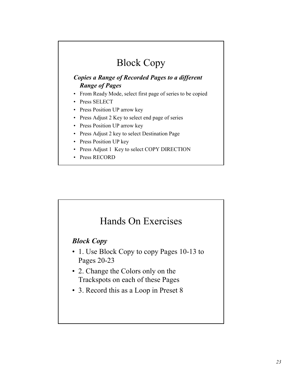 Block copy, Hands on exercises | High End Systems Universal Controller User Manual | Page 23 / 44