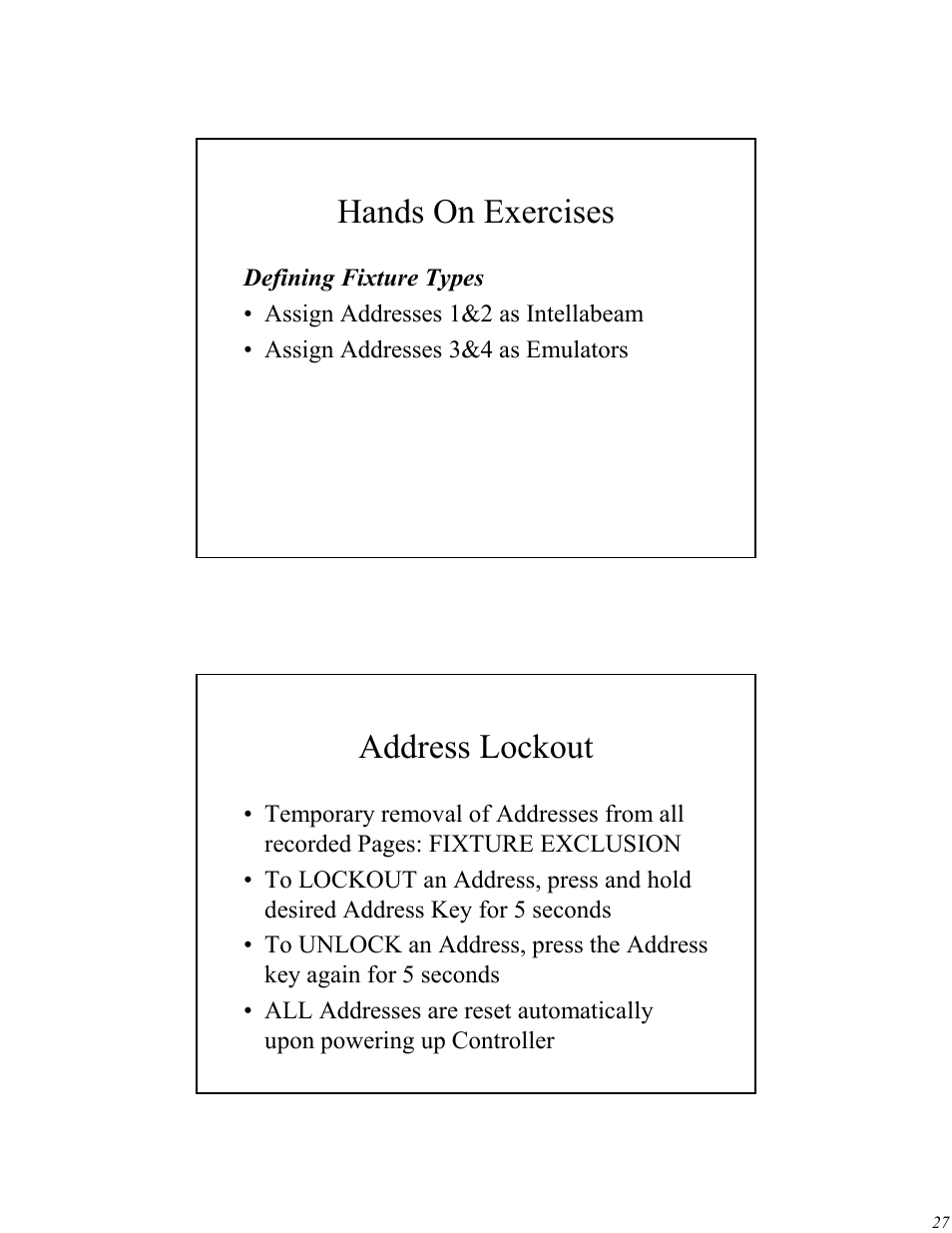 Hands on exercises, Address lockout | High End Systems Universal Controller User Manual | Page 27 / 44