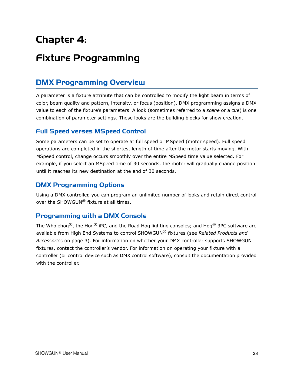 Chapter 4: fixture programming, Dmx programming overview, Full speed verses mspeed control | Dmx programming options, Programming with a dmx console | High End Systems SHOWGUN User Manual | Page 45 / 76