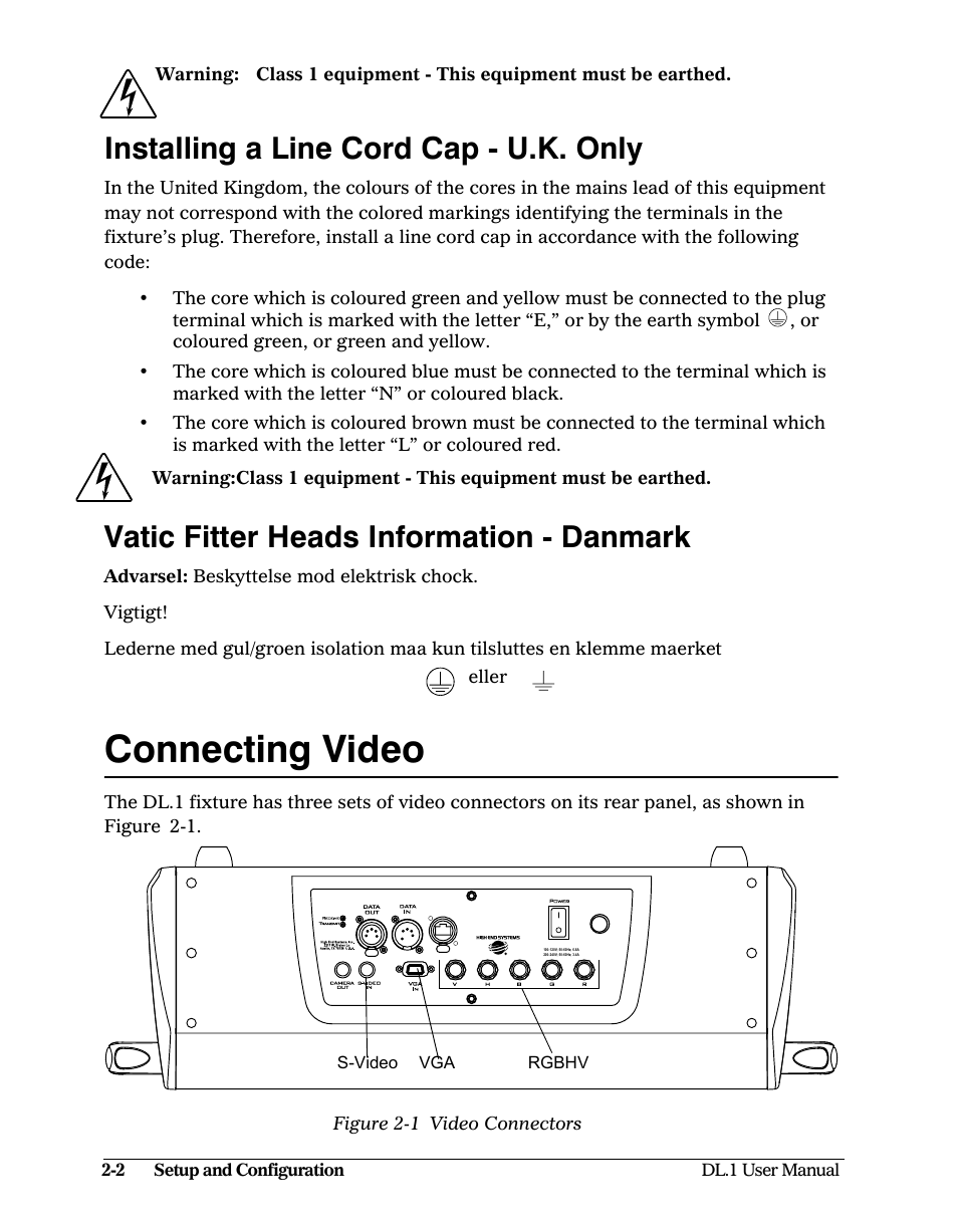 Installing a line cord cap - u.k. only, Vatic fitter heads information - danmark, Connecting video | Connecting video -2, Figure 2-1: video connectors -2 | High End Systems DL1 User Manual | Page 22 / 82