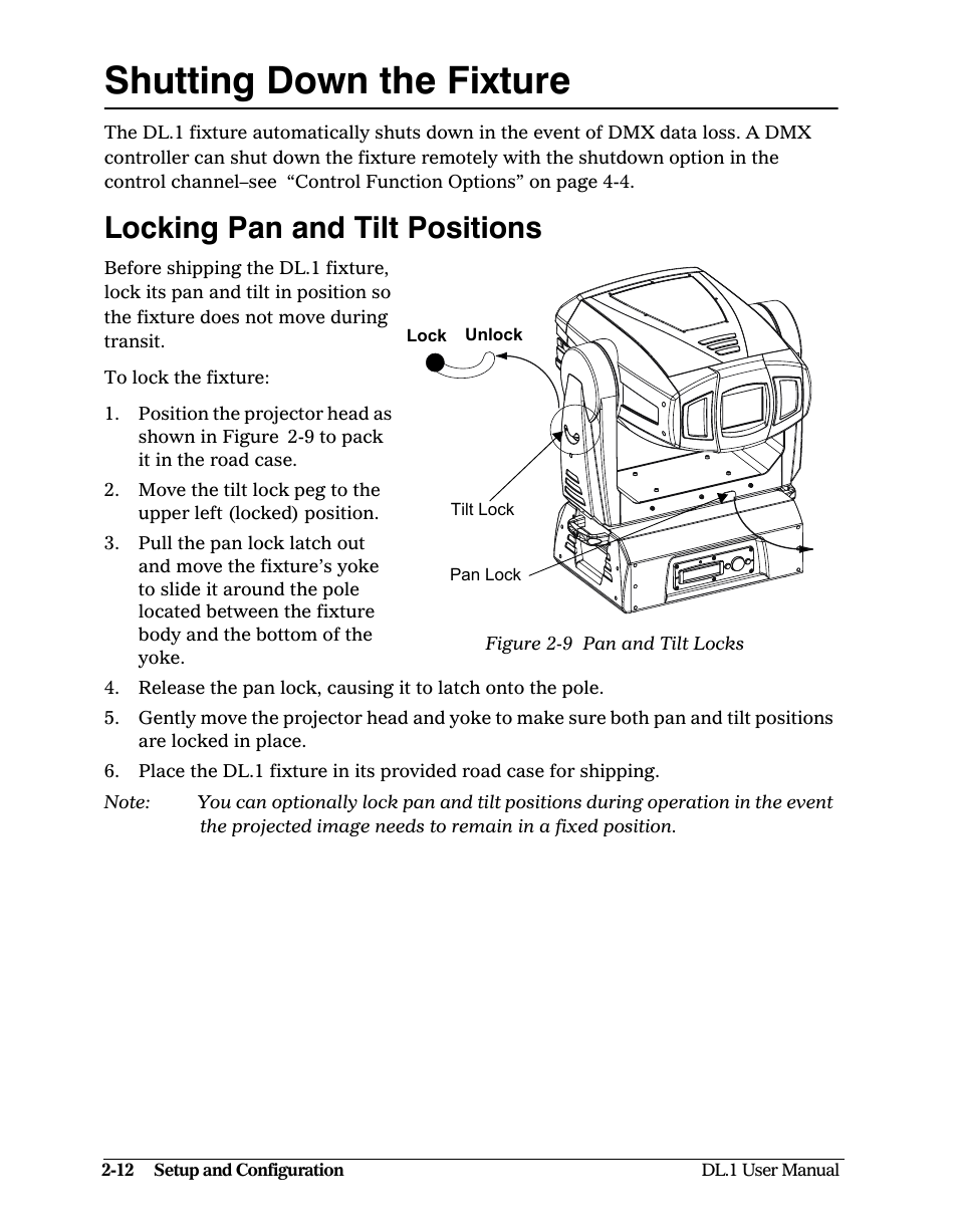 Shutting down the fixture, Locking pan and tilt positions, Shutting down the fixture -12 | Locking pan and tilt positions -12, Figure 2-9: pan and tilt locks -12, D in “pan and tilt locks” on | High End Systems DL1 User Manual | Page 32 / 82