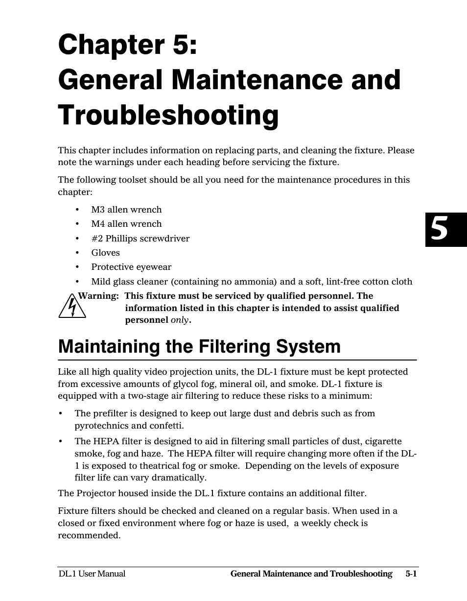 Chapter 5: general maintenance and troubleshooting, Maintaining the filtering system, Chapter 5 | General maintenance and troubleshooting, Maintaining the filtering system -1 | High End Systems DL1 User Manual | Page 61 / 82