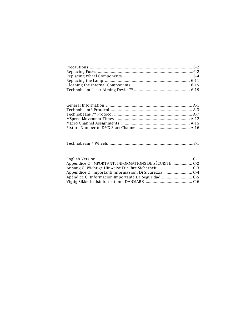 Chapter 6 servicing your fixture, Appendix a dmx protocols, Appendix b factory-installed wheels | Appendix c important safety information | High End Systems Technobeam User Manual | Page 17 / 173